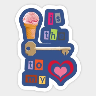 Ice Cream is the Key to My Heart Sticker